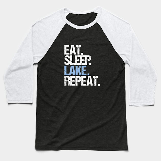 Eat Sleep Lake Repeat Baseball T-Shirt by hoopoe